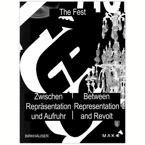 THE FEST - Zwischen Repräsentation und Aufruhr