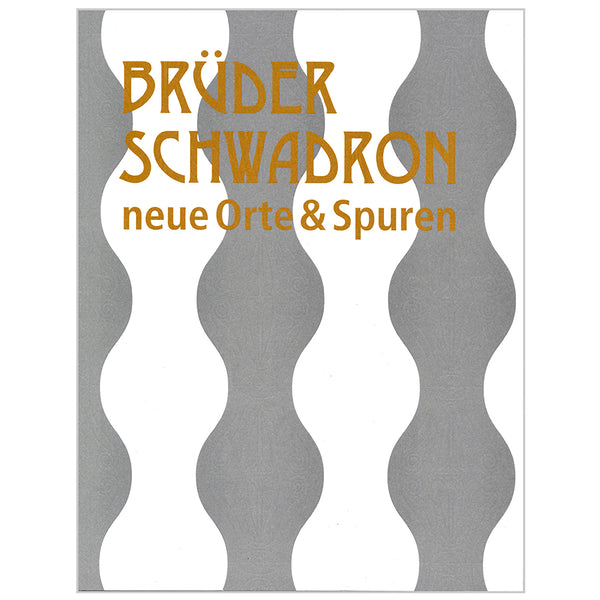 BRÜDER SCHWADRON Neue Orte & Spuren